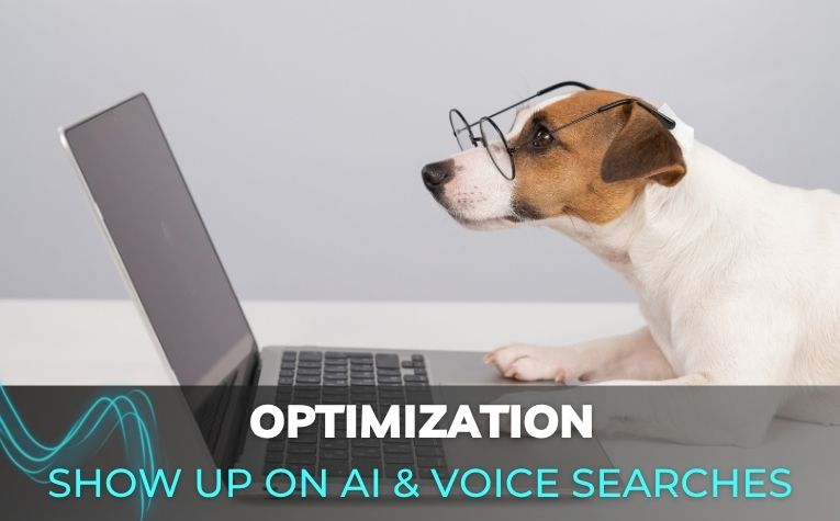 A dog wearing glasses looks at a laptop, with the text Optimization: Show up on AI & voice searches overlaid. ;part of a website strategy, design & SEO system